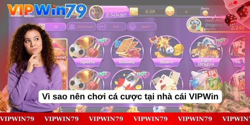 Vì sao nên chơi cá cược tại nhà cái VIPWin 